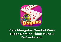 Kenapa Apk Higgs Domino Tidak Ada Tombol Kirim